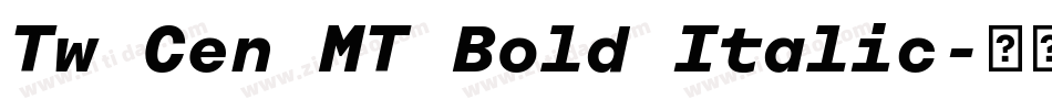 Tw Cen MT Bold Italic字体转换